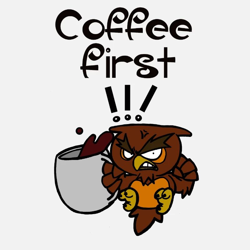 coffee first!!!