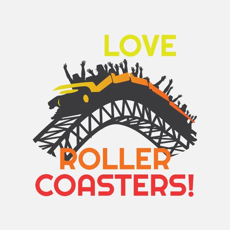 Love Roller Coasters! Roller coaster