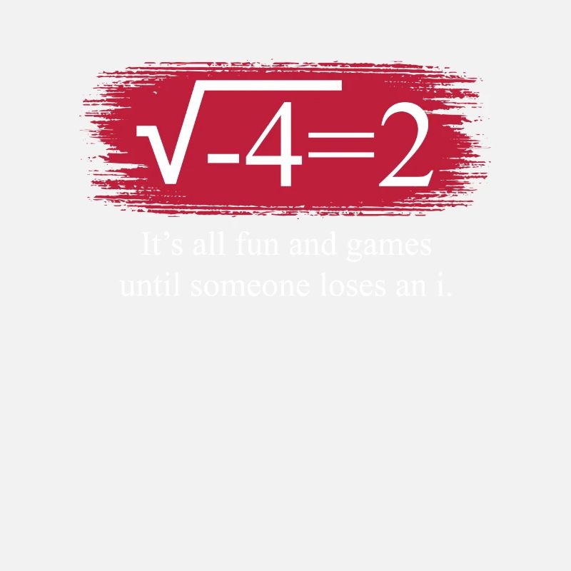 Funny Math Saying Complex Numbers
