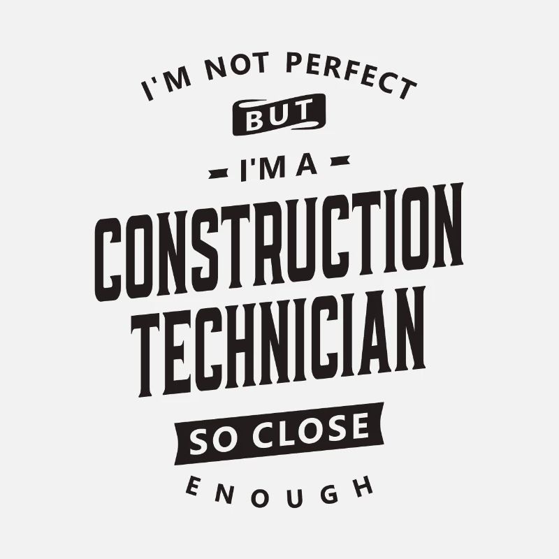 Technicien en construction imparfait mais compétent