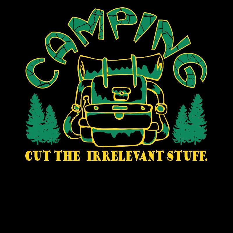 Camping. Cut the irrelevant stuff.
