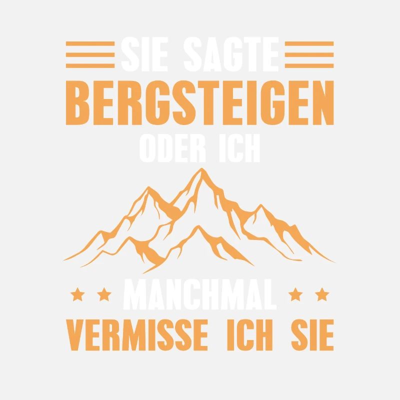 Bergsteigen Spruch Wandern