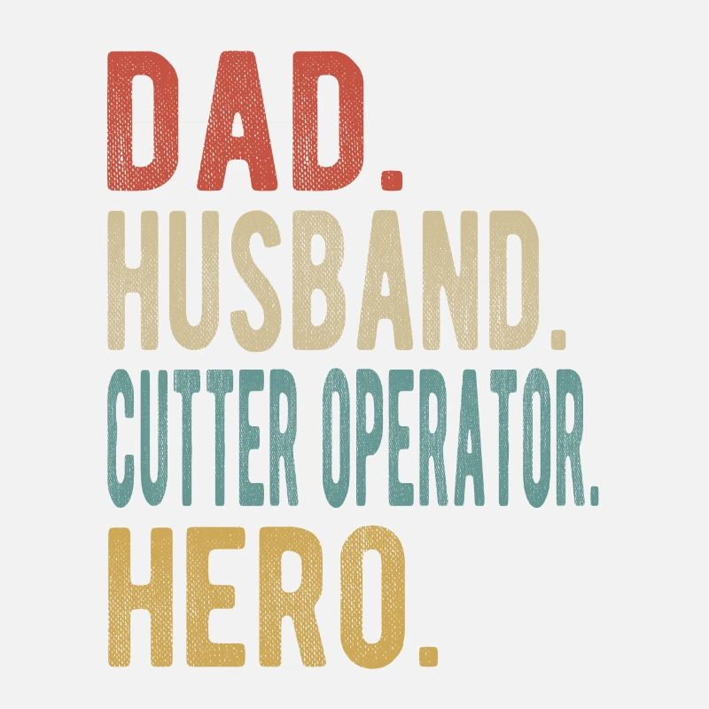 Cutter Operator Papa Ehemann Held