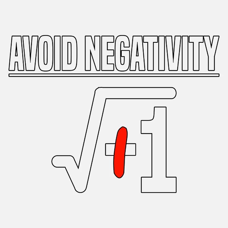Avoid Negativity Wurzel -1 Mathe Lehrer