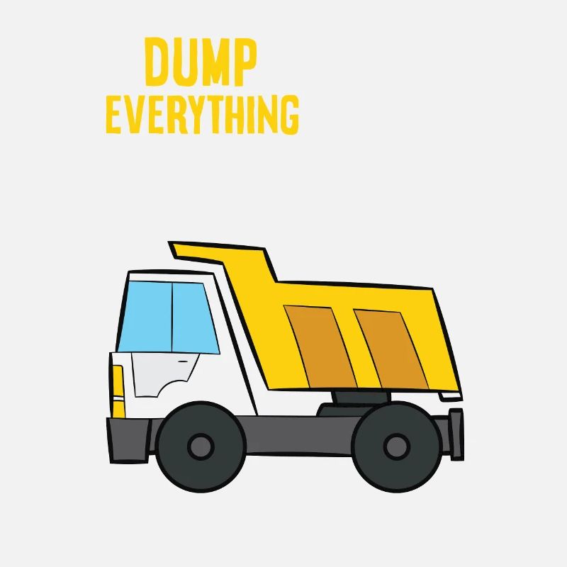 Dump Everything I’m 4 Birthday Construction 4th