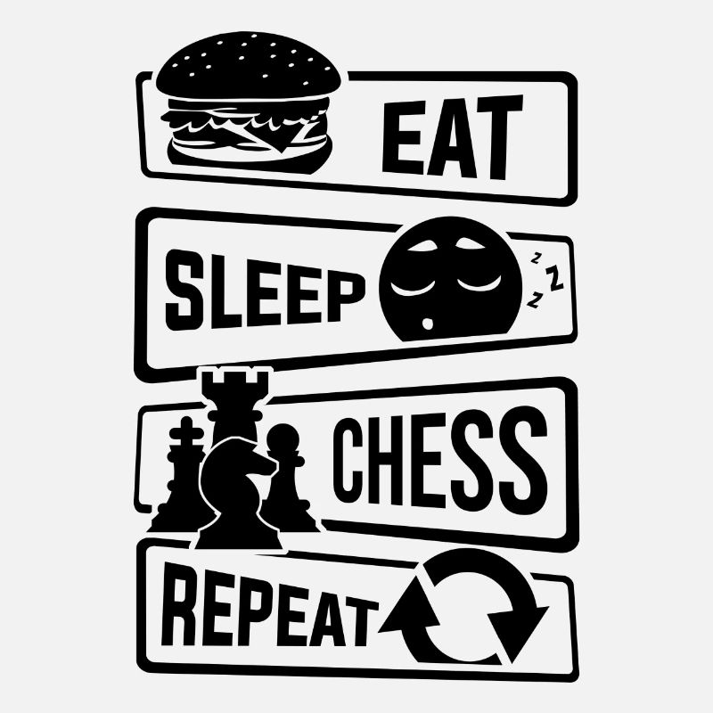 Eat Sleep Chess Repeat - Chess checkmate tactic