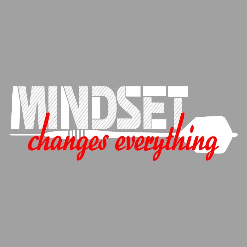 Mindset changes everything