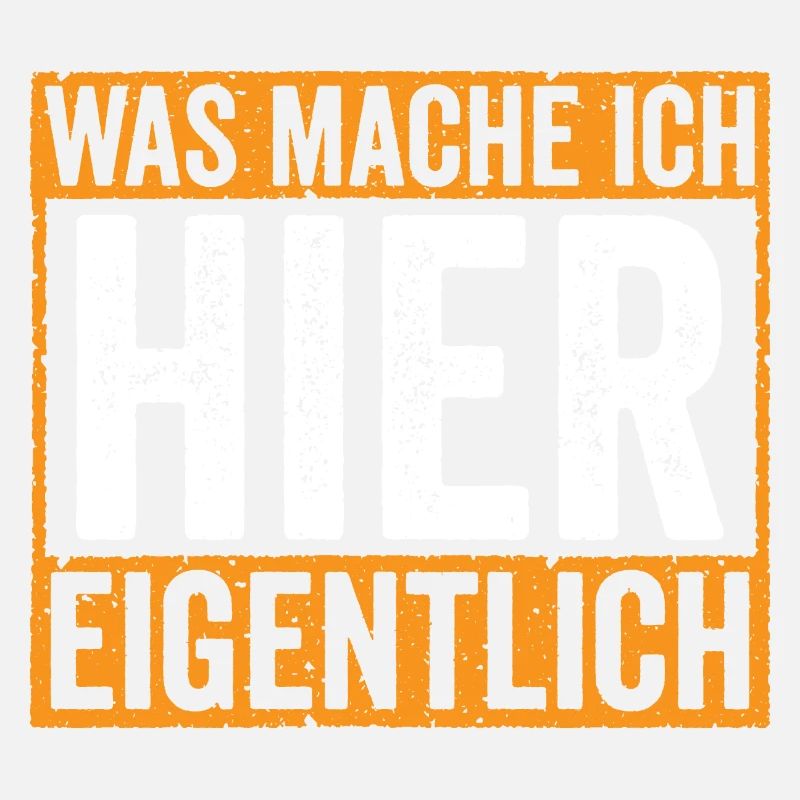 Was mache ich hier Eigentlich