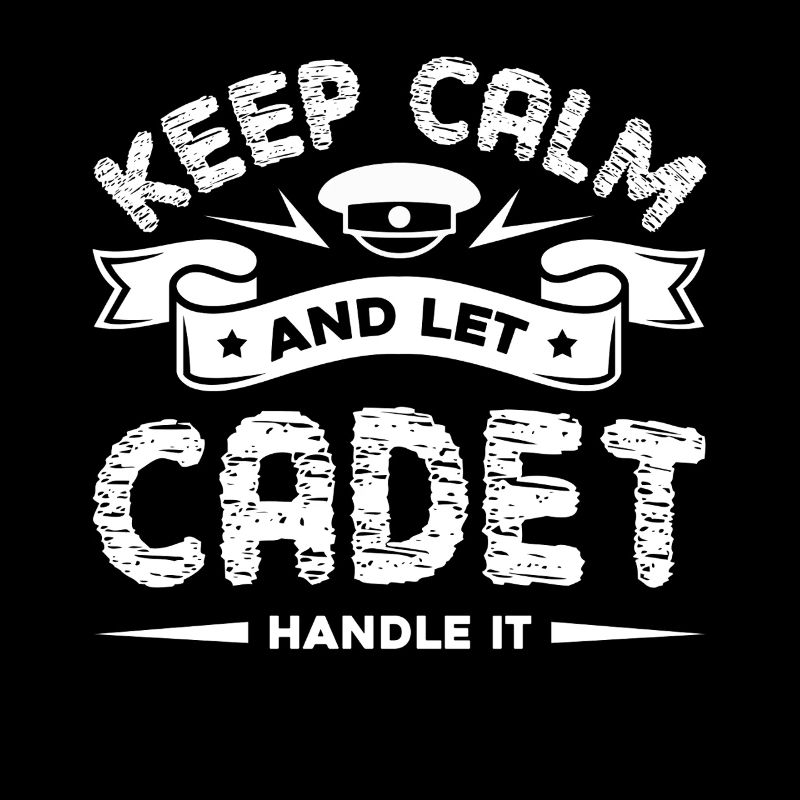 Cadet Keep Calm And Let Cadet Handle It