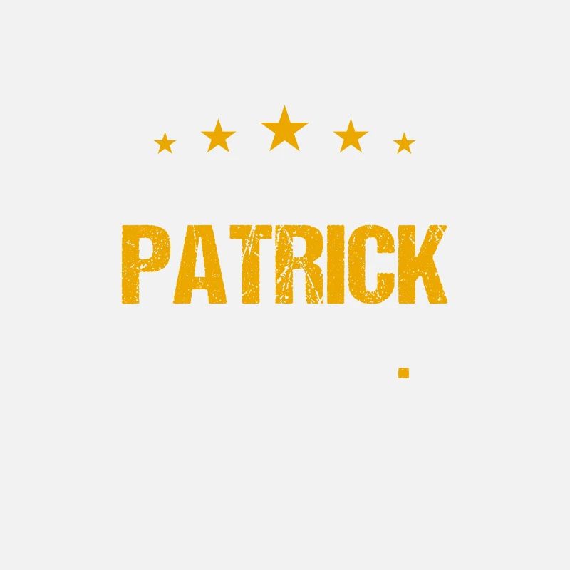 Lass das mal den Patrick machen Name