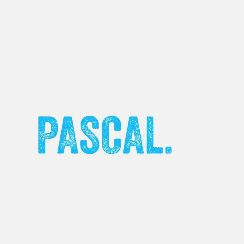 Lass das mal den Pascal machen Name