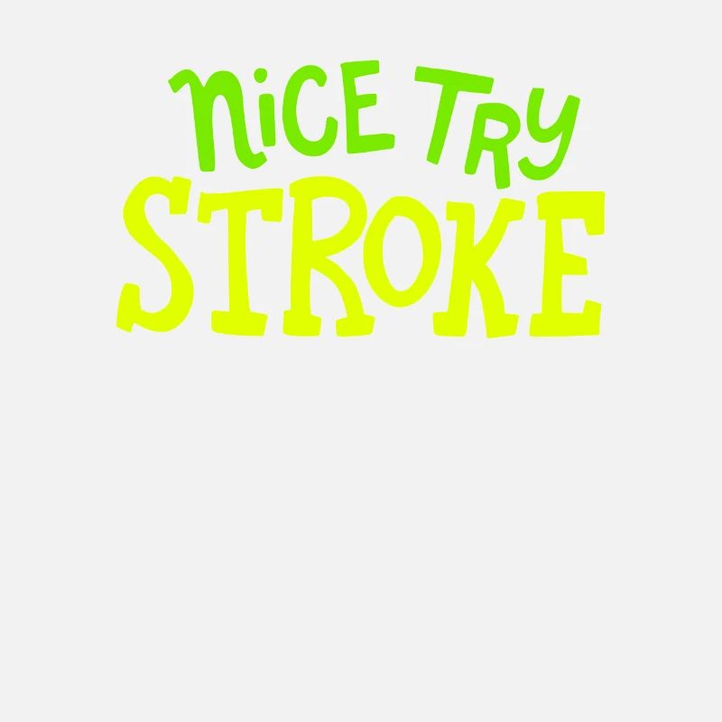 STROKE SURVIVOR GIFT IDEA nice try stroke