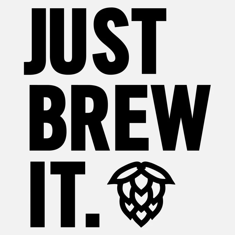 Just Brew It