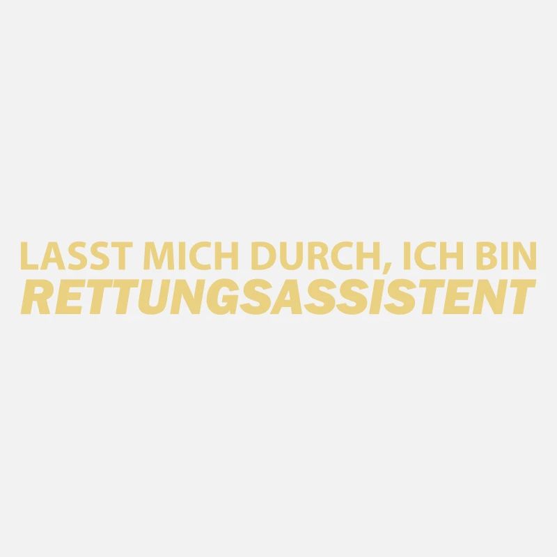 lasst mich durch, ich bin rettungsassistent