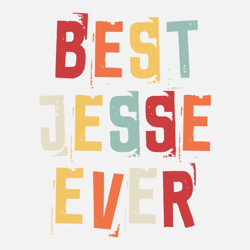 Best Jesse Ever Retro First Name Text Saying
