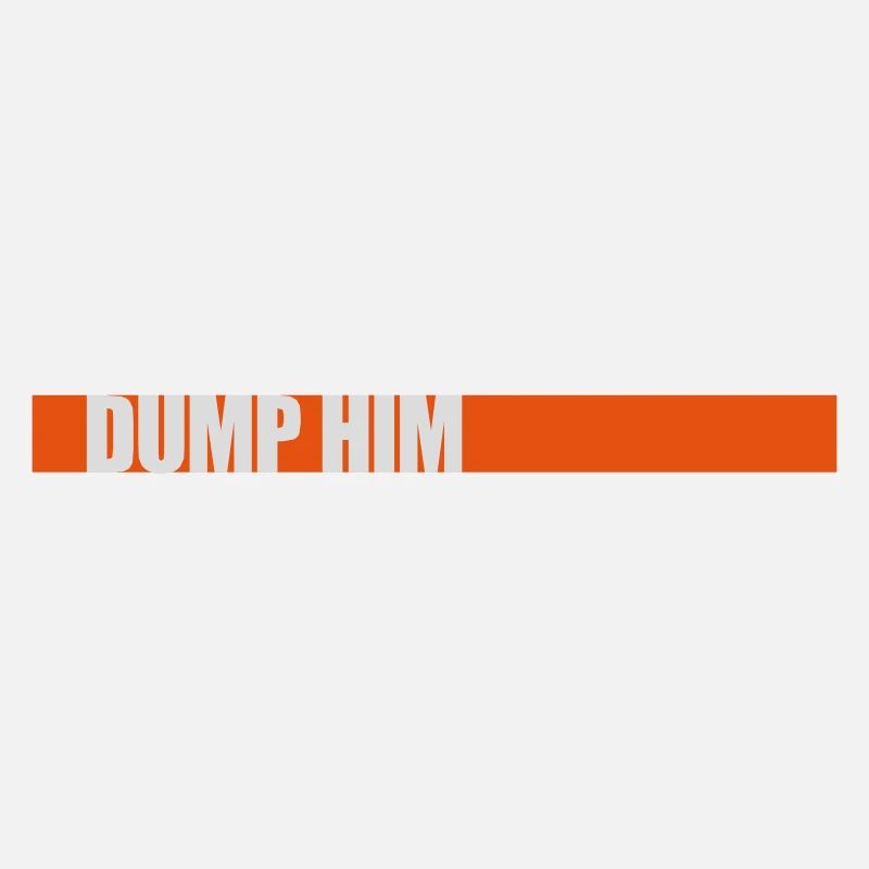 Dump Him Quote Logo