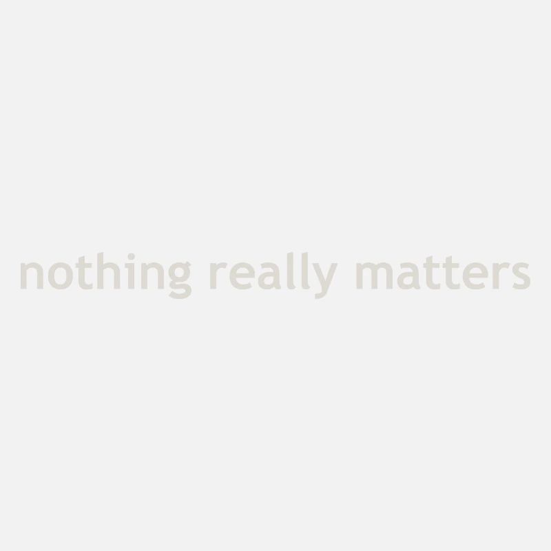 nothing really matters