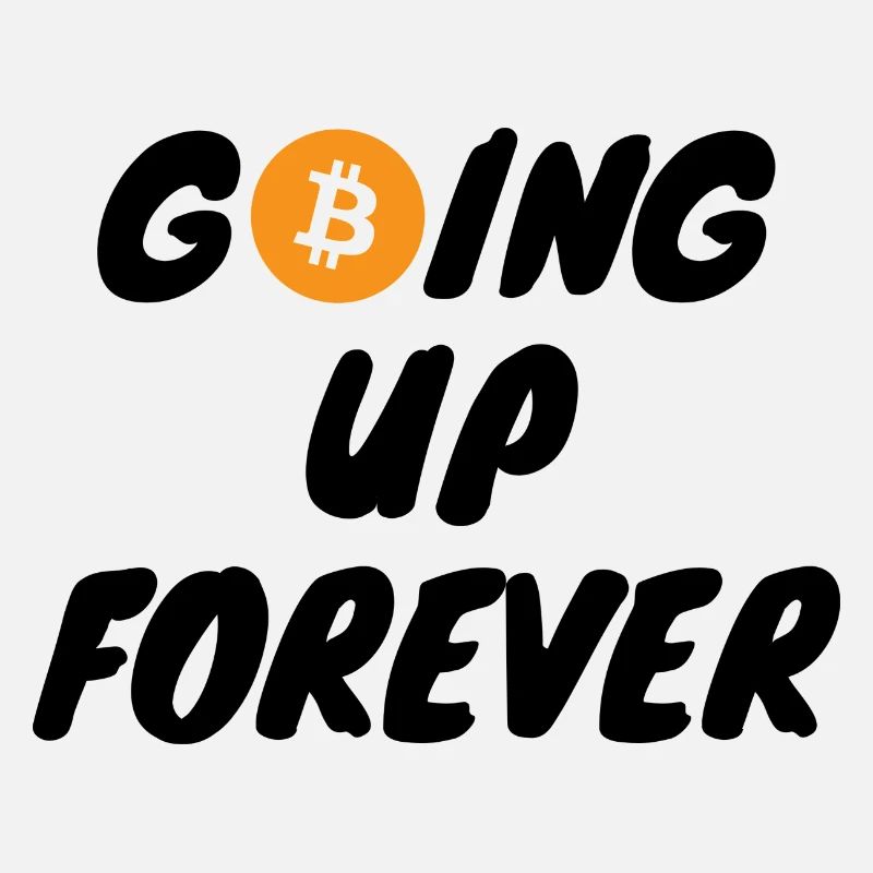 Crypto Going up forever Bitcoin BTC