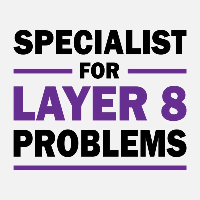 Layer 8 programmer saying gift