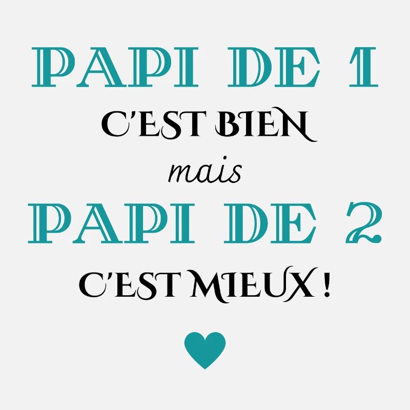 papi de 1 c'est bien mais de 2 c'est mieux
