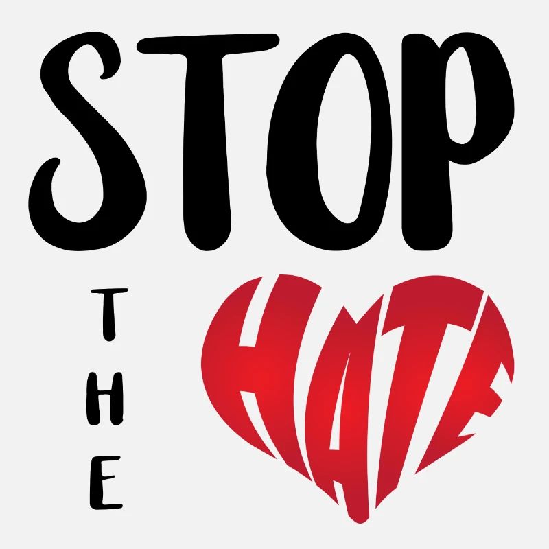 No Hate Dislike Stop Hate Anti Hate