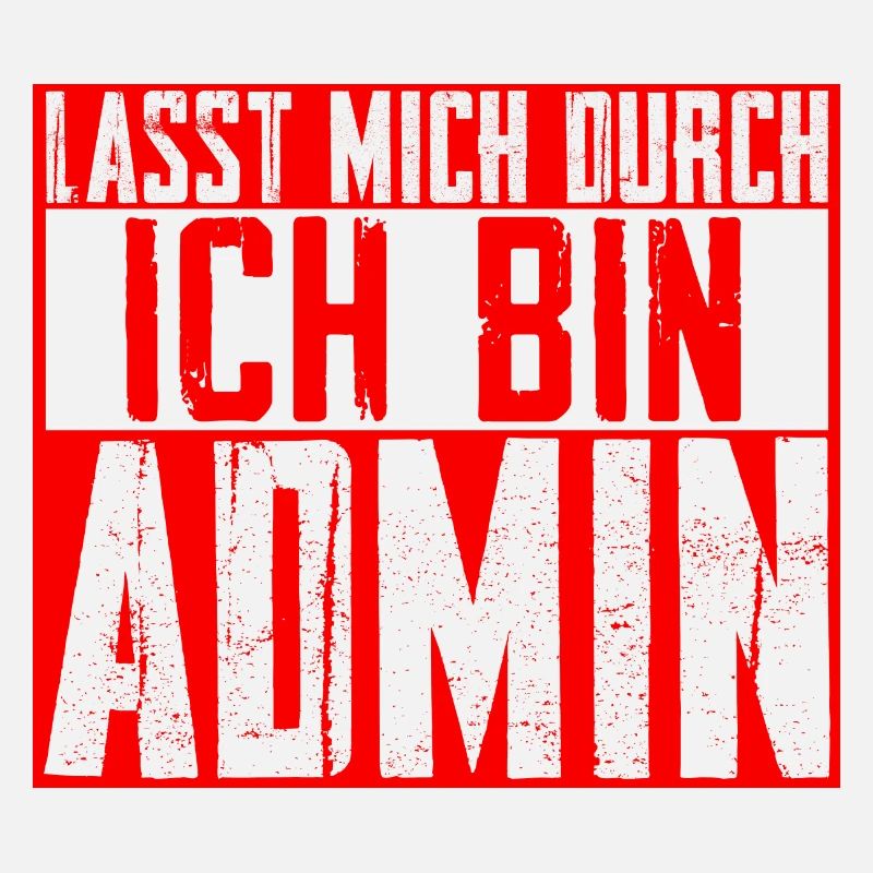 Lasst Mich Durch Ich Bin Admin - Informatik Itler