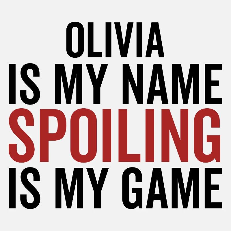 Olivia est mon nom Spoiling est mon jeu