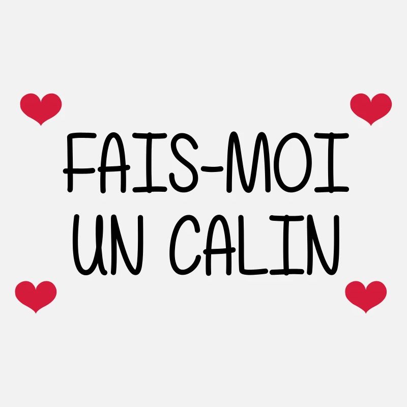 Fais-moi un calin