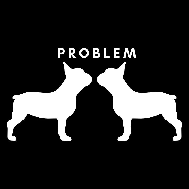 2 Frenchie Problem