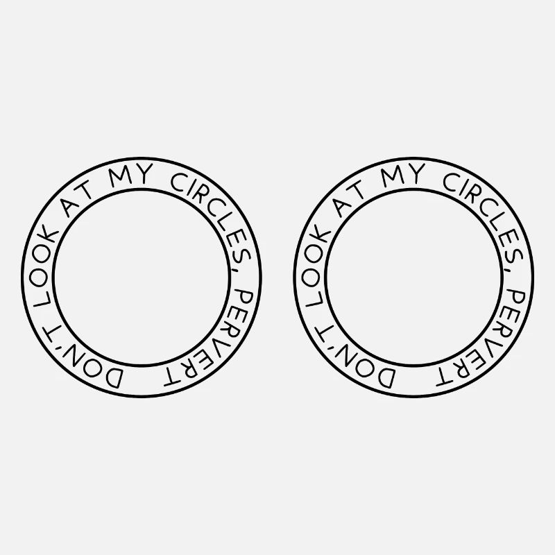 Ne regarde pas mes cercles, pervers