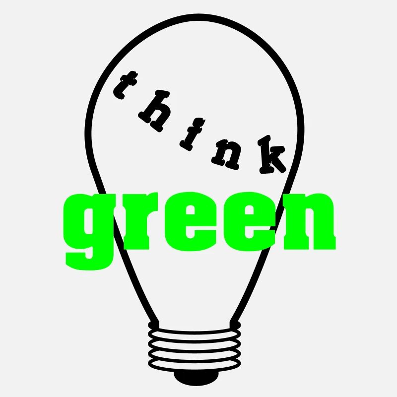 Think Green!