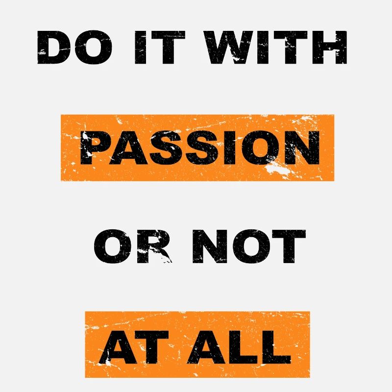 Faites-le avec passion ou ne dites pas du tout de lettrage