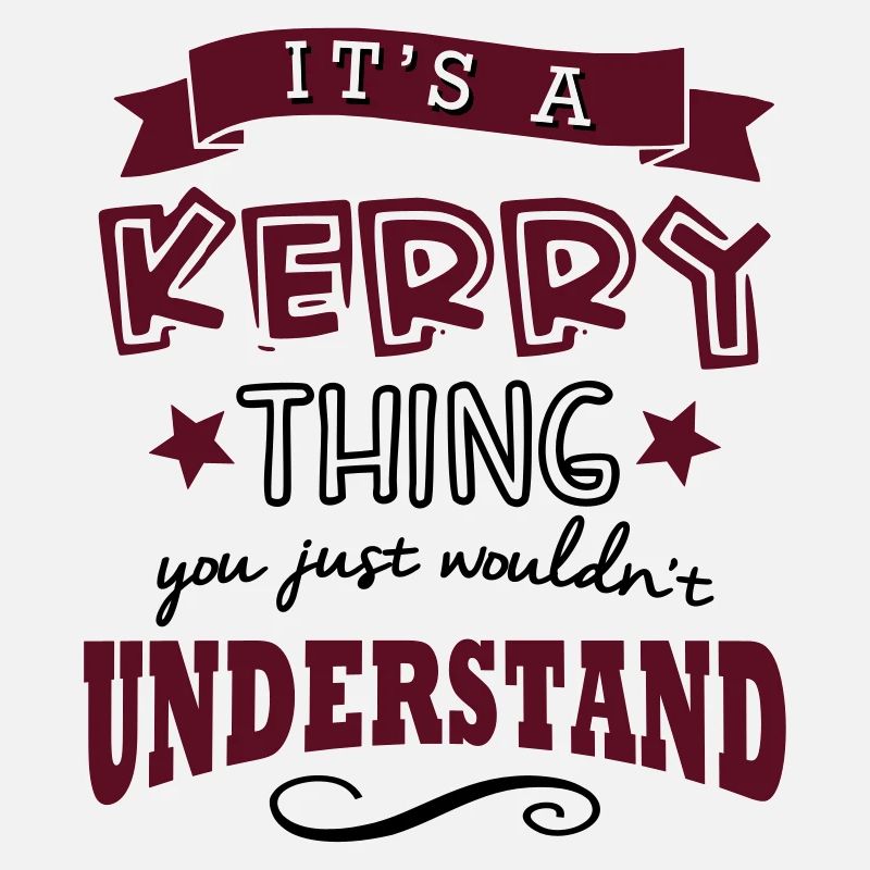 its a kerry name forename thing