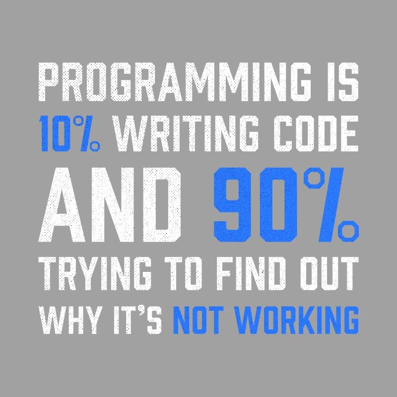 "Programmierung ist 10% Code schreiben" Geschenkprogrammierer