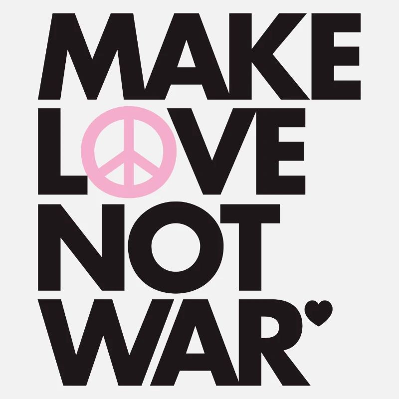 Make Love Not War