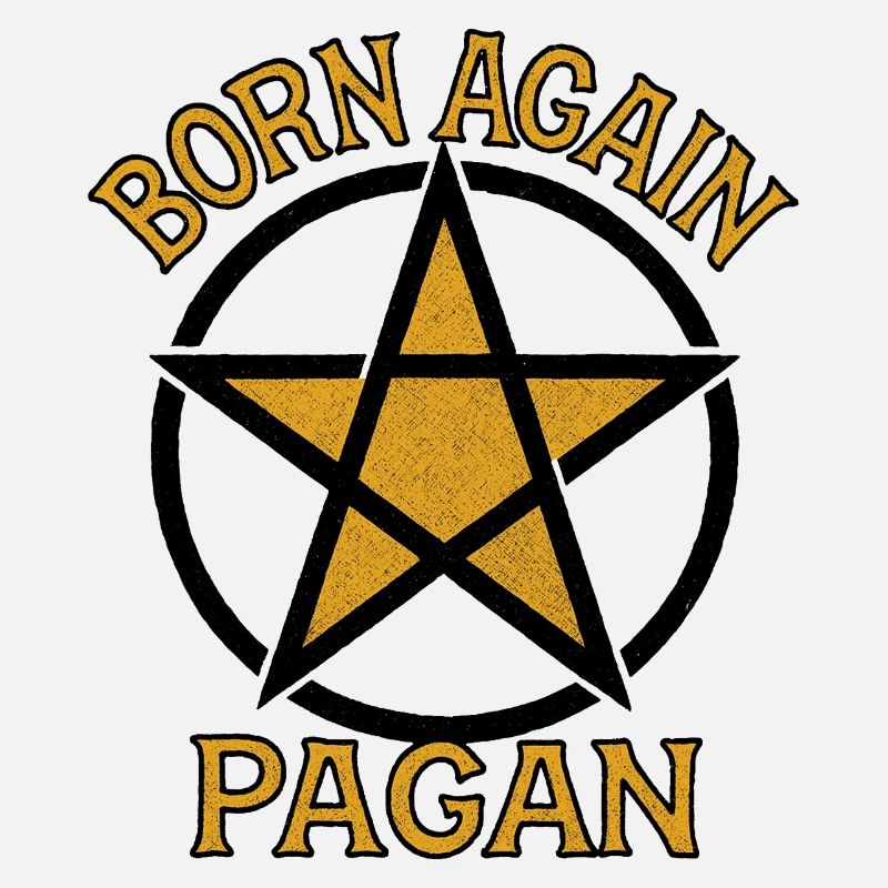 Born Again Pagan with Rustic Pentacle