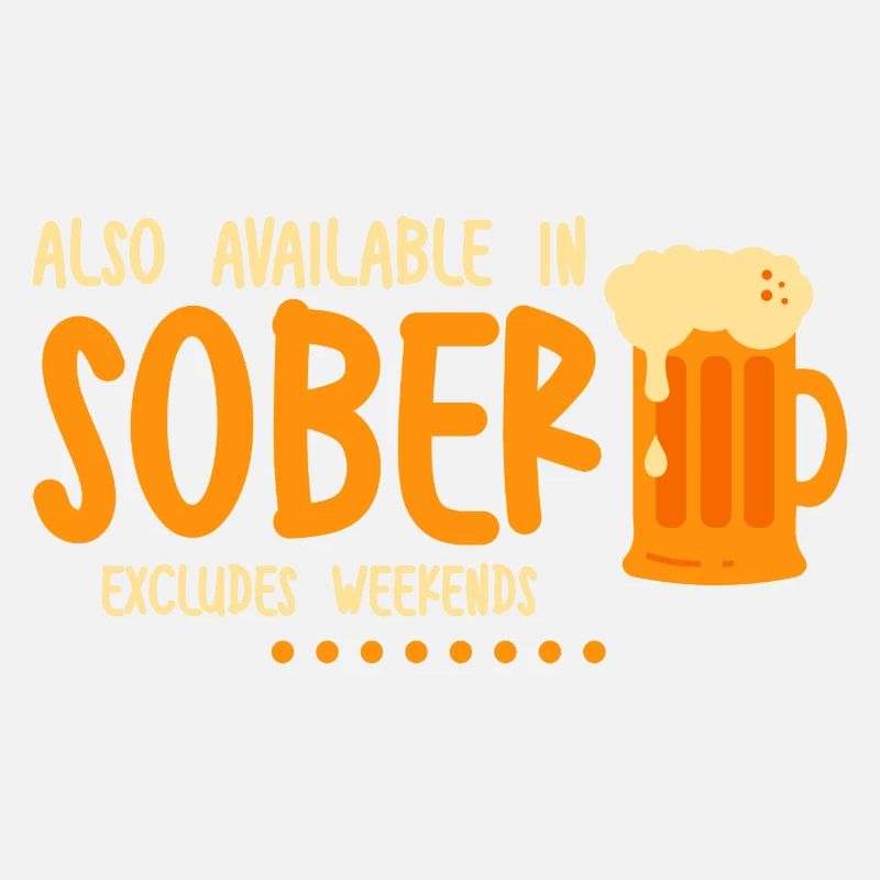Also Available In Sober, Excludes Weekends 2