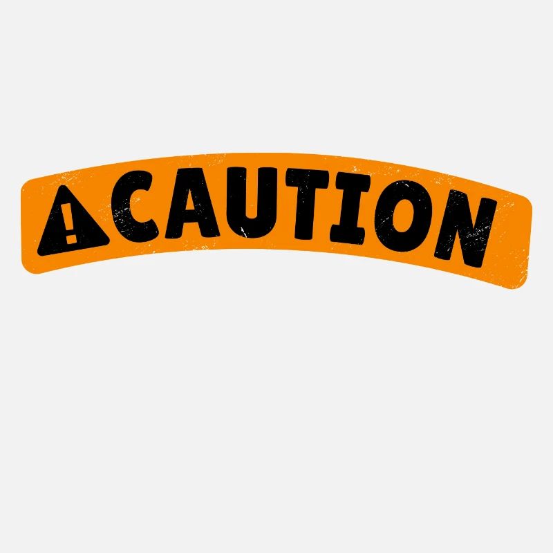 Caution Unsupervised 4