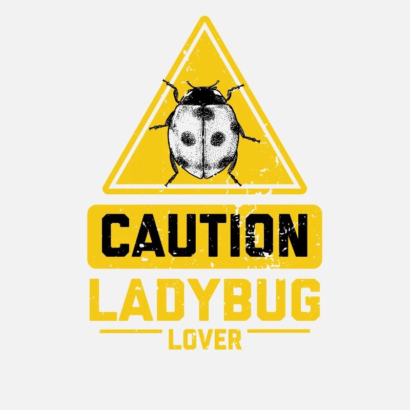 CAUTION Ladybug Lover