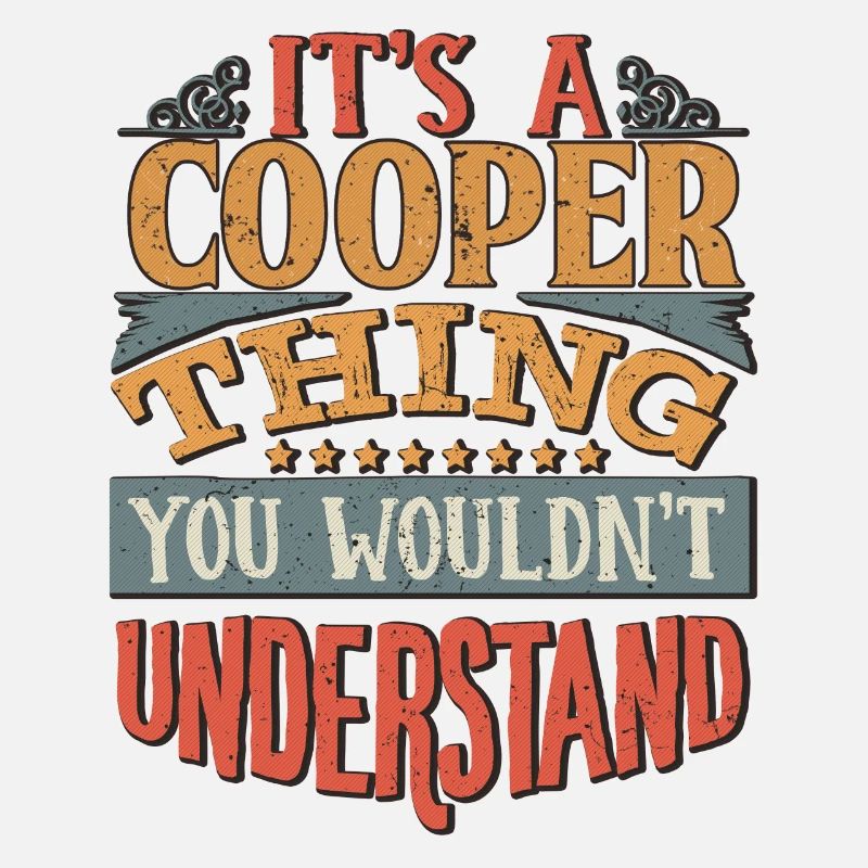 It's A Cooper Thing You Wouldn't Understand -