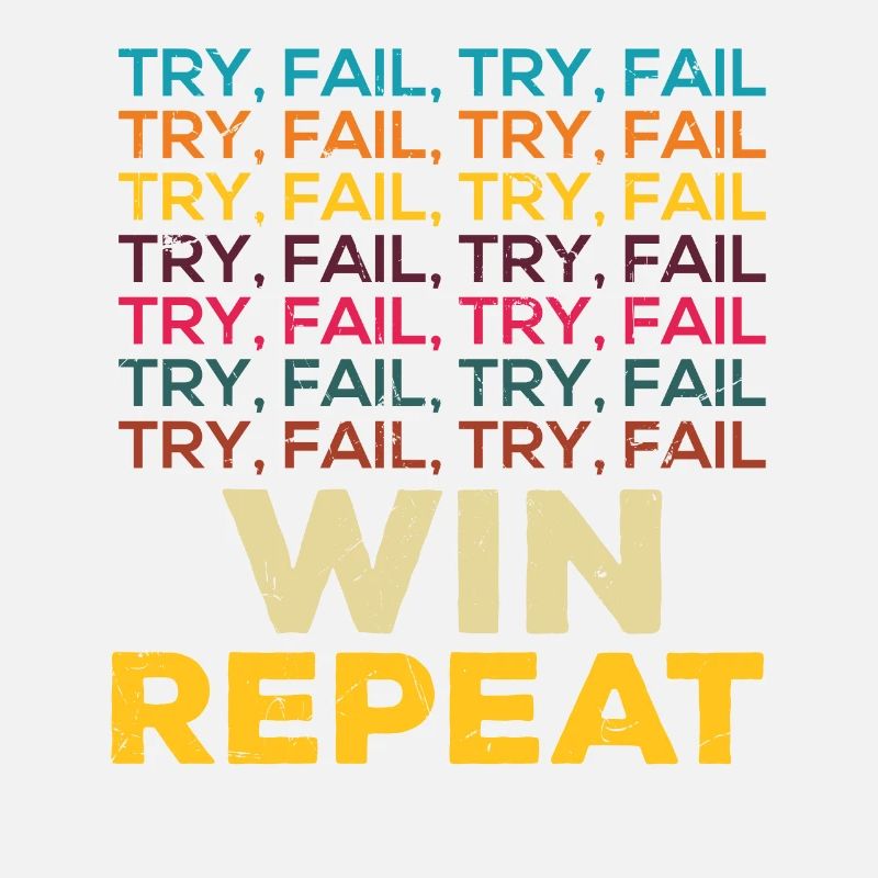 Try Fail Win Repeat Startup Founder