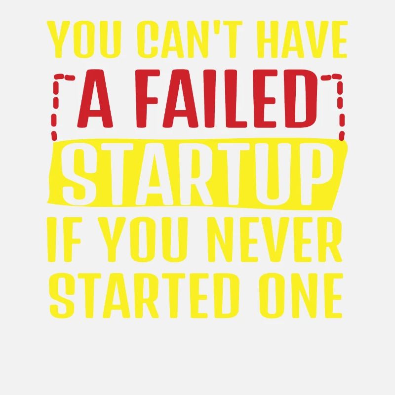 No Failed Startup Without Starting