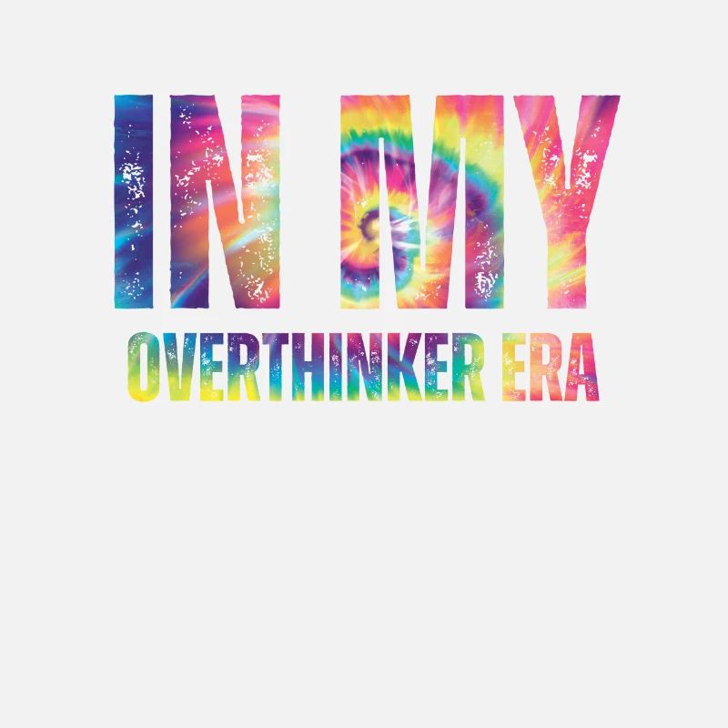 Dans mon ère Overthinker Overthink