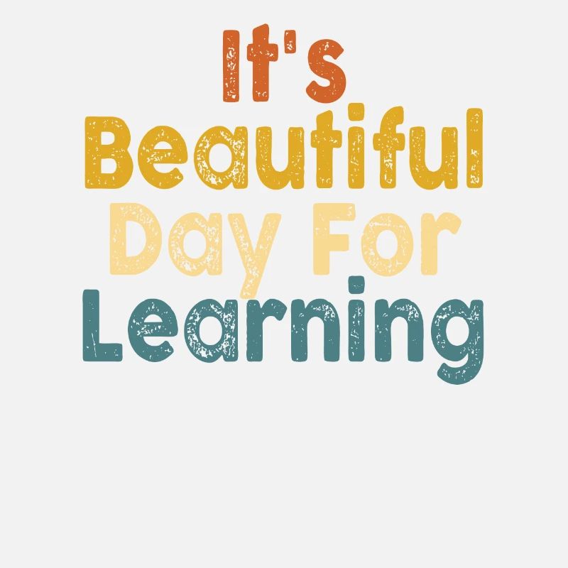 It's A Beautiful Day For Learning