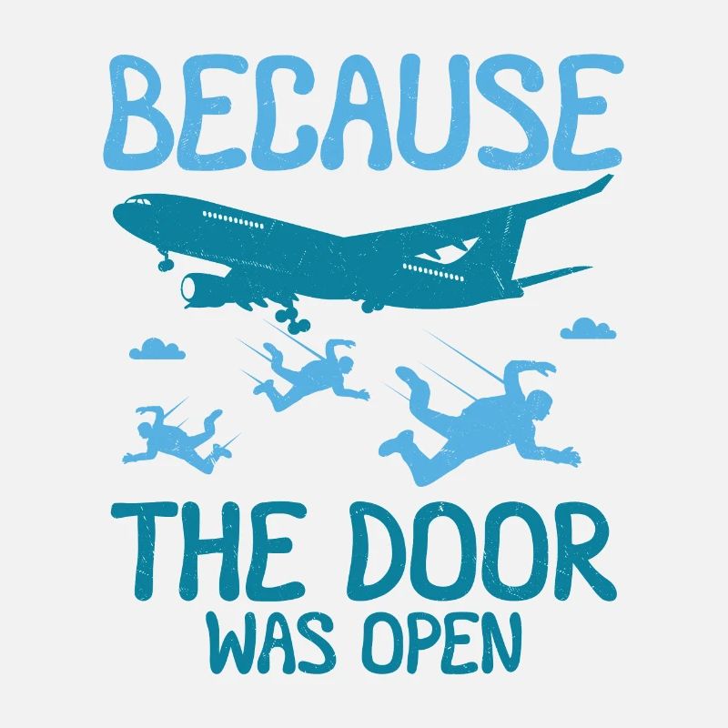 Parce que la porte était ouverte sur le parachutisme