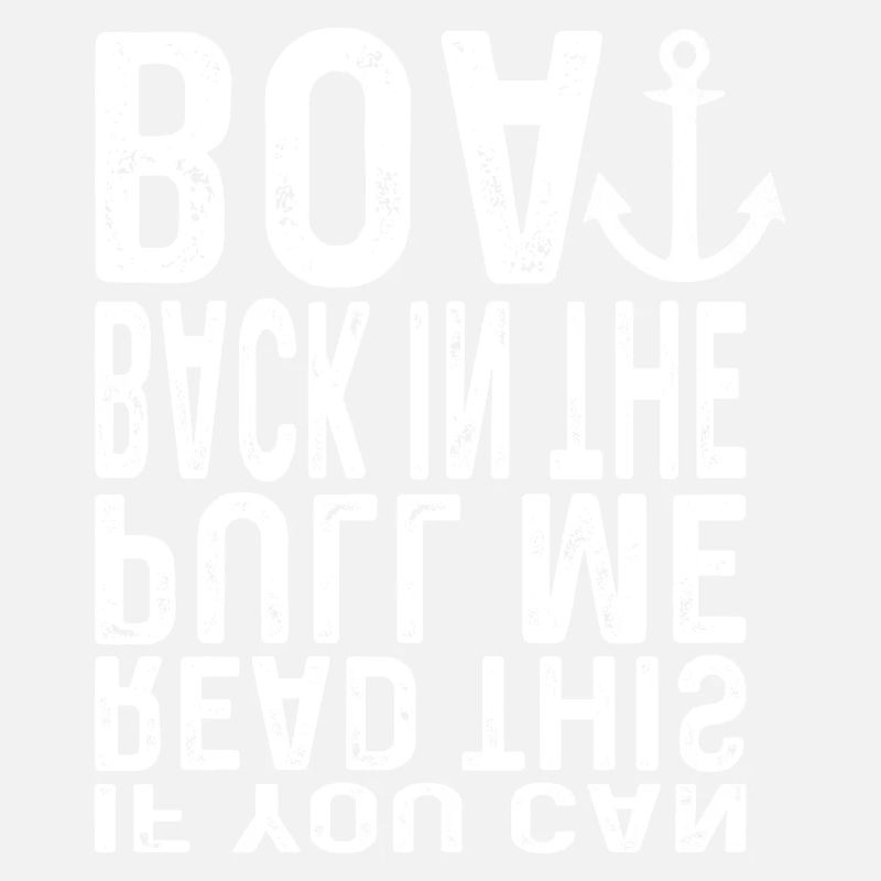 If You Can Read This Pull Me Back In The Boat