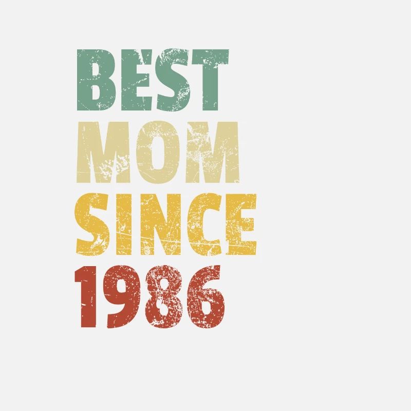 Beste Mutter seit 1986 Muttertagsslogan Zitat