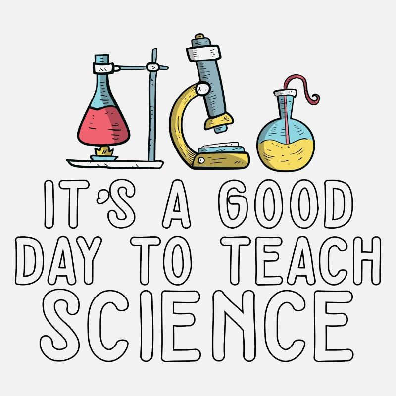 C’est une bonne journée Enseigner les sciences Professeur de sciences