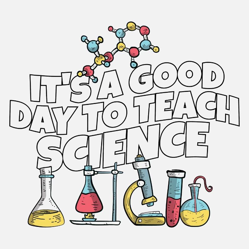 C’est une bonne journée Enseigner les sciences Professeur de sciences