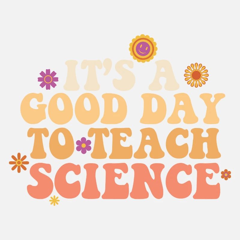 C’est une bonne journée Enseigner les sciences Professeur de sciences